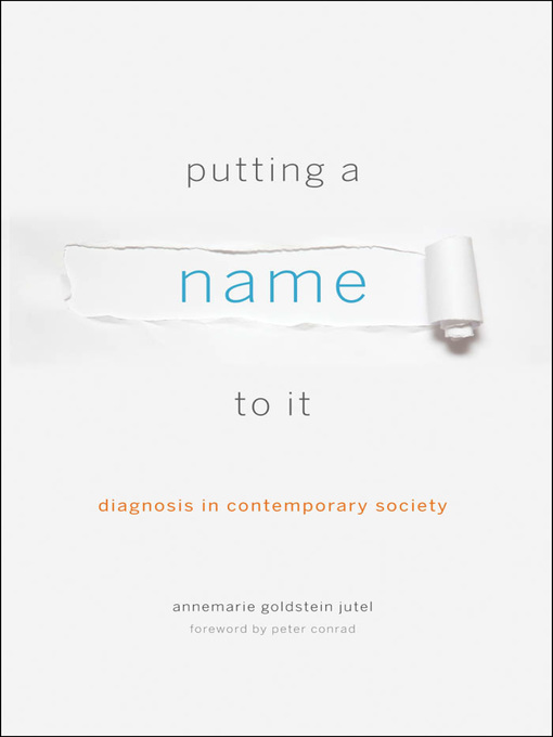 Title details for Putting a Name to It by Annemarie Jutel - Available